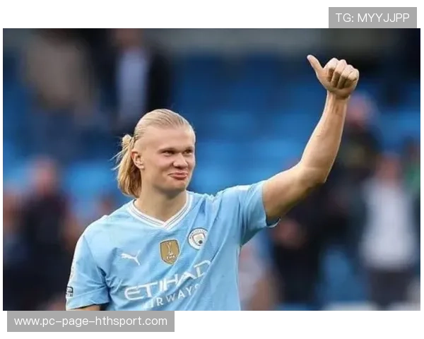 英超动向:哈兰德状态爆炸引多队觊觎 英超动向:哈兰德状态爆炸引多队觊觎