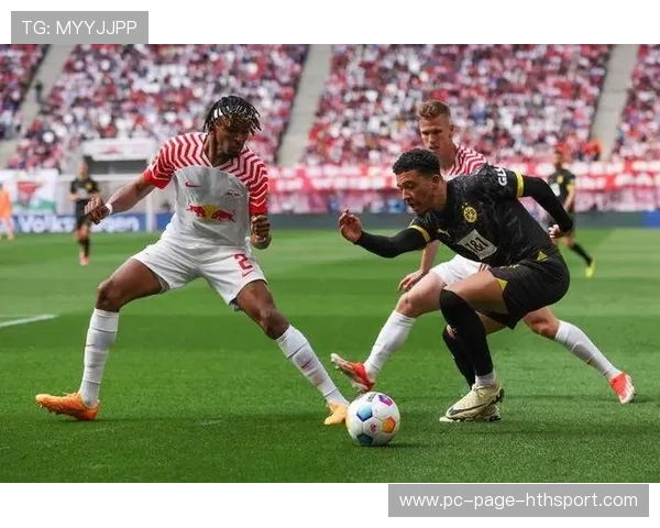 德甲莱比锡高位压迫连收奇效，客队节节败退